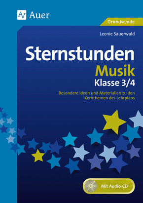 Sternstunden Musik - Klasse 3 und 4, m. 1 CD-ROM