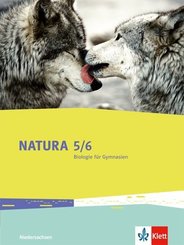 Natura, Biologie für Gymnasien, Ausgabe Niedersachsen G9: Natura Biologie 5/6. Ausgabe Niedersachsen