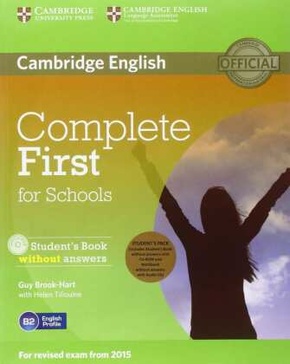 Complete First for Schools: Student's Book without answers, with CD-ROM + Workbook without answers. with Audio-CD, 2 Vols.