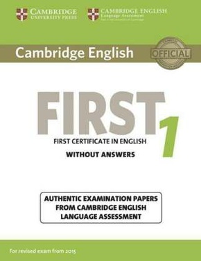 Cambridge English First 1 for Revised Exam from 2015: Student's Book without answers