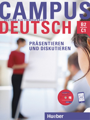 Campus Deutsch: Präsentieren und Diskutieren, m. CD-ROM (MP3-Audiodateien und Video-Clips)