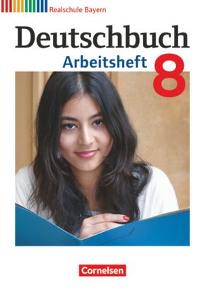 Deutschbuch - Sprach- und Lesebuch - Realschule Bayern 2011 - 8. Jahrgangsstufe