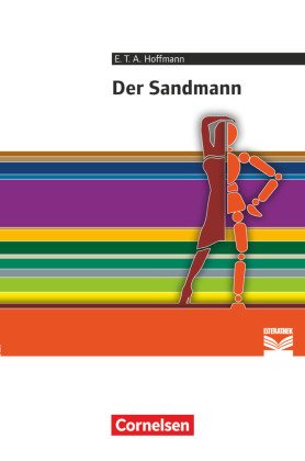 Cornelsen Literathek - Textausgaben - Der Sandmann - Empfohlen für das 10.-13. Schuljahr - Textausgabe - Text - Erläuter