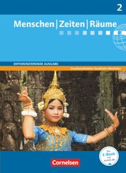 Menschen-Zeiten-Räume - Arbeitsbuch für Gesellschaftslehre - Differenzierende Ausgabe Nordrhein-Westfalen 2013 - Band 2: