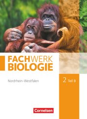 Fachwerk Biologie - Nordrhein-Westfalen 2013 - Band 2 - Teil B - Tl.B