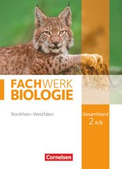 Fachwerk Biologie - Nordrhein-Westfalen 2013 - Gesamtband 2 A/B - Tl.A/B