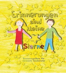 Erinnerungen sind kleine Sterne - Erinnerungsalbum für verwaiste Geschwister