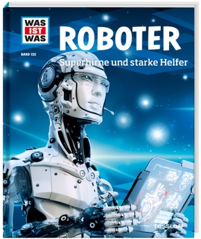 WAS IST WAS Band 135 Roboter