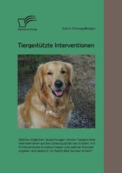 Tiergestützte Interventionen: Welche möglichen Auswirkungen können tiergestützte Interventionen auf die Lebensqualität v