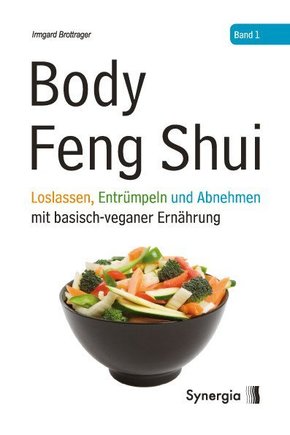 Body Feng Shui - Band 1 - Bd.1