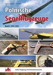 Polnische Segelflugzeuge - Bd.1