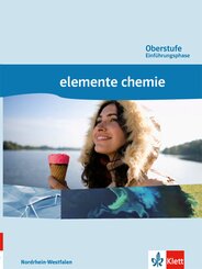 Elemente Chemie, Ausgabe Nordrhein-Westfalen (2014): Elemente Chemie Oberstufe Einführungsphase. Ausgabe Nordrhein-Westfalen