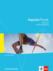 Impulse Physik, Gymnasium Nordrhein-Westfalen ab 2014: Impulse Physik Oberstufe Einführungsphase. Ausgabe Nordrhein-Westfalen