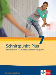 Schnittpunkt Plus Mathematik 7. Differenzierende Ausgabe Nordrhein-Westfalen