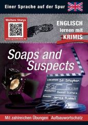 Soaps and Suspects - Englisch lernen mit Krimis