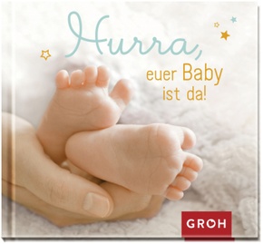 Hurra, euer Baby ist da!