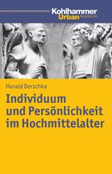 Individuum und Persönlichkeit im Hochmittelalter (Urban Akademie)
