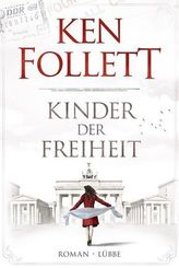 Ken Follett - Kinder der Freiheit