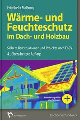 Wärmeschutz nach EnEV 2014 im Dach- und Holzbau, m. CD-ROM