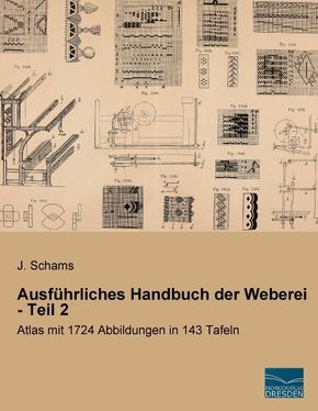 Ausführliches Handbuch der Weberei - Teil 2