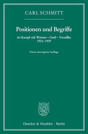 Positionen und Begriffe, im Kampf mit Weimar - Genf - Versailles 1923-1939