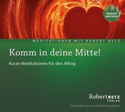 Komm in deine Mitte!, 1 Audio-CD,1 Audio-CD