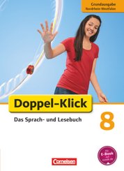 Doppel-Klick - Das Sprach- und Lesebuch - Grundausgabe Nordrhein-Westfalen - 8. Schuljahr