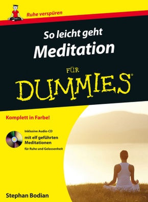 So leicht geht Meditation für Dummies, m. Audio-CD