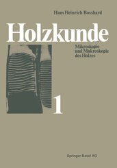 Holzkunde - Bd.1