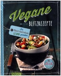 Vegane Blitzrezepte