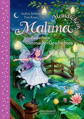 Maluna Mondschein - Zauberhafte Gutenacht-Geschichten