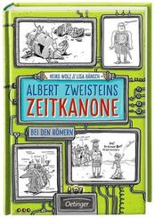 Albert Zweisteins Zeitkanone - Bei den Römern