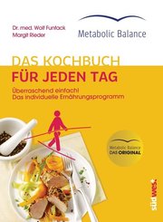 Metabolic Balance® Das Kochbuch für jeden Tag
