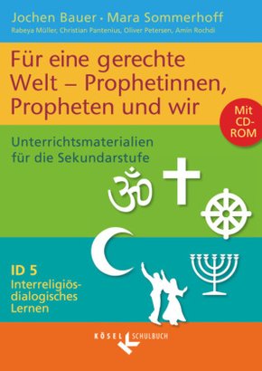 Interreligiös-dialogisches Lernen: ID - Sekundarstufe I - Band 5: 7.-10. Schuljahr