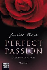 Perfect Passion - Verführerisch