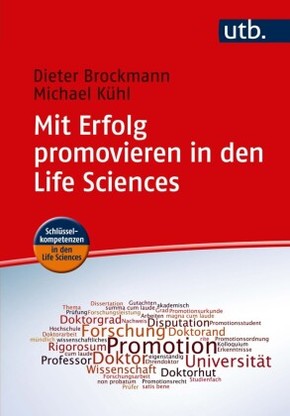 Mit Erfolg promovieren in den Life Sciences