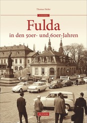 Fulda in den 50er- und 60er-Jahren