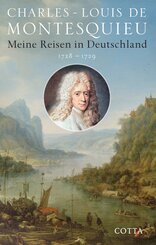 Meine Reisen in Deutschland 1728-1729