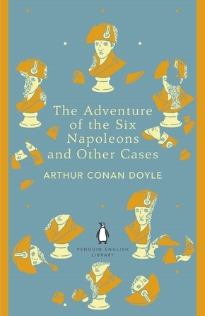 The Adventure of Six Napoleons and Other Cases