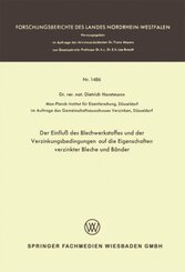 Der Einflu&szlig; des Blechwerkstoffes und der Verzinkungsbedingungen auf die Eigenschaften verzinkter Bleche und B&auml;nder