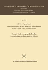 &Uuml;ber die Ausbreitung von Sto&szlig;wellen in abgeknickten und verzweigten Rohren