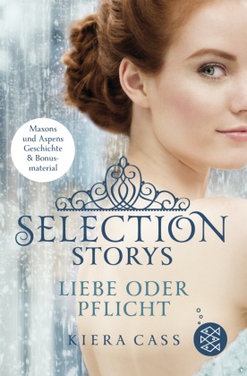 Selection Storys - Liebe oder Pflicht