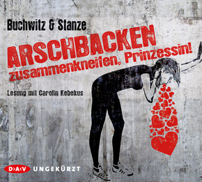 Arschbacken zusammenkneifen, Prinzessin!, 6 Audio-CD
