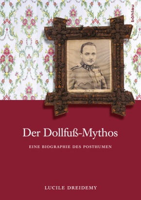 Der Dollfuß-Mythos