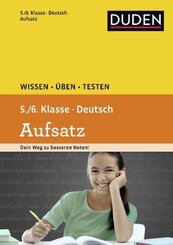 Duden Deutsch - Aufsatz 5./6. Klasse