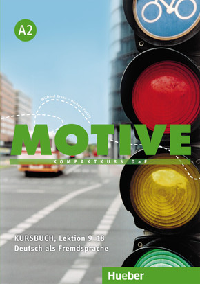Motive - Kompaktkurs DaF: Kursbuch, Lektion 9-18