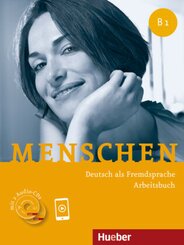 Menschen - Deutsch als Fremdsprache. Menschen B1. Arbeitsbuch, m. 2 Audio-CDs.
