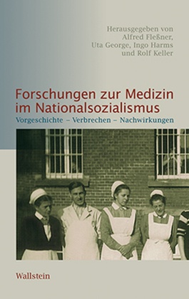 Forschungen zur Medizin im Nationalsozialismus