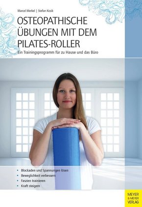 Osteopathische Übungen mit dem Pilates-Roller