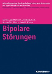 Bipolare Störungen (Behandlungspfade für die ambulante Integrierte Versorgung von psychisch erkrankten Menschen)